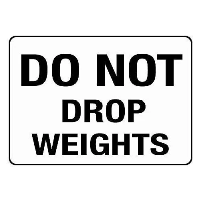 Image of Do Not Drop Weights Outdoordoor Sign Outdoor Courtyard Decoration 8x12 inch