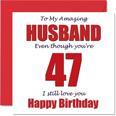 Image of Funny 47th Birthday Cards for Husband 47 I Still Love You Happy Card from Wife Partner, Forty Seven Seventh Hubby Banter Gifts, 145mm x Joke Humour Greeting