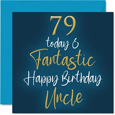Image of Fantastic 79th Birthday Cards for Uncle 79 Today &amp; Happy Card from Niece Nephew, Gifts, 145mm x Greeting Gift