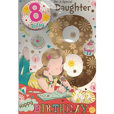 Image of Daughter Age 8 Eight Birthday Card with Badge***9 X 6 INCHES**1ST Class Post**AE6**