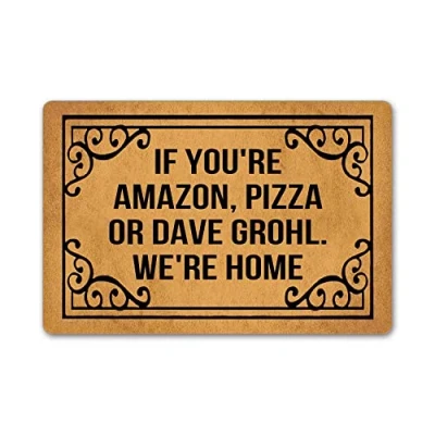 Image of Joelmat If You&#039;re Amazon Pizza Or Dave Grohl We&#039;re Home Entrance Non Slip Outdoor/Indoor Rubber Door Mats for Front Door/Garden/Kitchen/Bedroom 23.6&quot; x 15.7&quot;