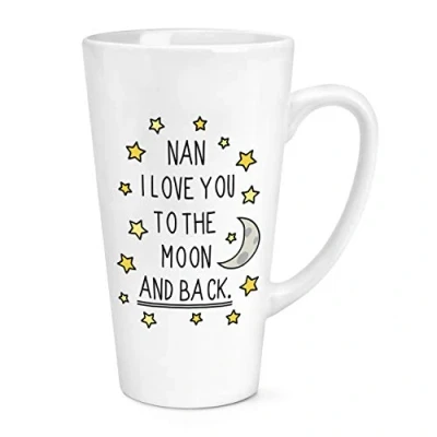Image of Nan I Love You to The Moon and Back 17oz Large Latte Mug Cup