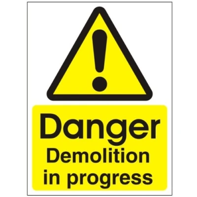 Image of Danger Demolition in Progress&#039; Sign. 200x300 Rigid Plastic