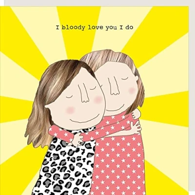 Image of Rosie Made A Thing Bloody Love You Female Any Occasion Greeting Card Humour Cards GF422
