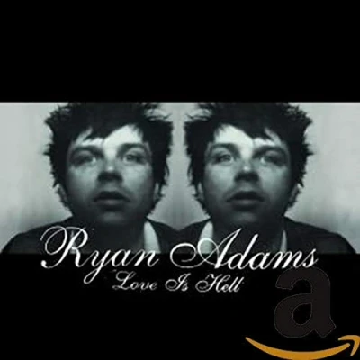 Image of Ryan Adams Love Is Hell 2004 UK CD album 602498623251