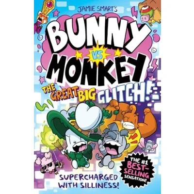 Image of Bunny vs Monkey: the Great Big Glitch (a Phoenix Comic Book): instant number one bestselling book from Jamie Smart, Illustrator of Year