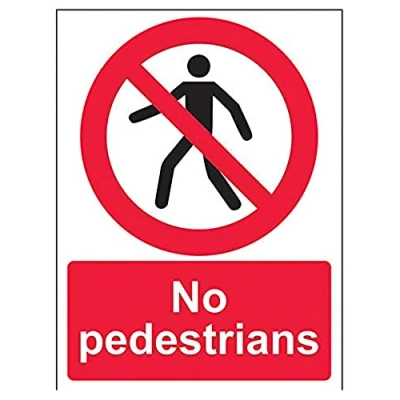 Image of VSafety No Pedestrians Prohibition Sign Portrait 150mm x 200mm 1mm Rigid Plastic