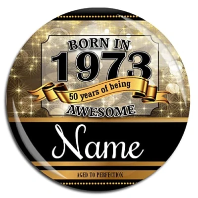 Image of Large 75mm Personalised Born in Any Year Awesome Happy Birthday Badge N18 Kids Adults 5th 10th 18th 21st 30th 40th 50th Age