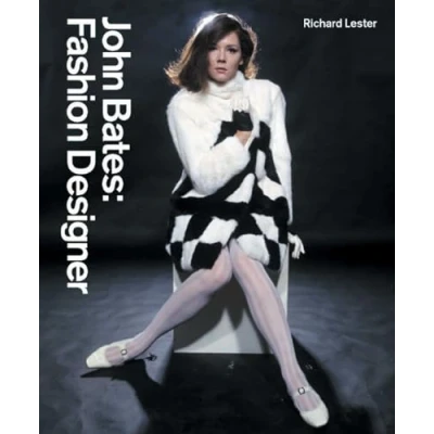 Image of John Bates: Fashion Designer
