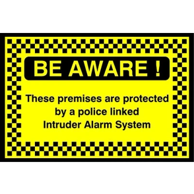 Image of Be aware these premises are protected by a police linked alarm system safety sign Self adhesive sticker 150mm x 100mm