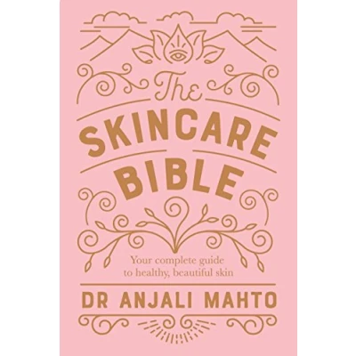 Image of The Skincare Bible: Your essential guide to radiant, clear skin at any age from an expert dermatologist