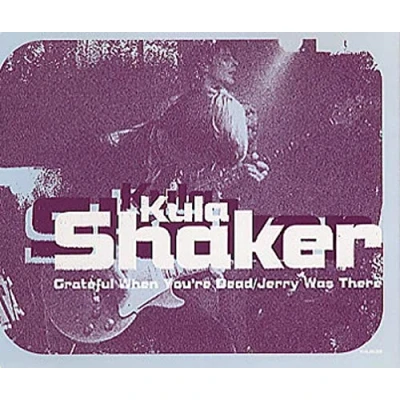 Image of Kula Shaker Grateful When You&#039;re Dead Reissue 1997 UK CD single KULACD2