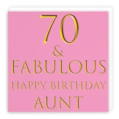 Image of Hunts England Aunt 70th Birthday Card 70 &amp; Fabulous Happy Still Totally Collection Fun Female