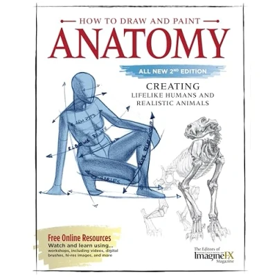Image of How to Draw and Paint Anatomy, All New 2nd Edition: Creating Lifelike Humans Realistic Animals