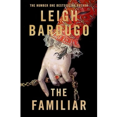 Image of the Familiar: richly imagined, spellbinding new Sunday Times bestselling novel from author of Ninth House