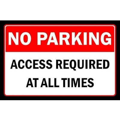 Image of No parking, access required at all times 1mm flexible Plastic sign (300mm x 200mm)
