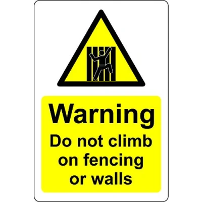 Image of Warning do not climb on fencing or walls Safety sign 1.2mm Rigid plastic 200mm x 150mm