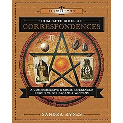 Image of Llewellyn&#039;s Complete Book of Correspondences: A Comprehensive &amp; Cross Referenced Resource for Pagans Wiccans: and ... 4 (Llewellyn&#039;s Series)