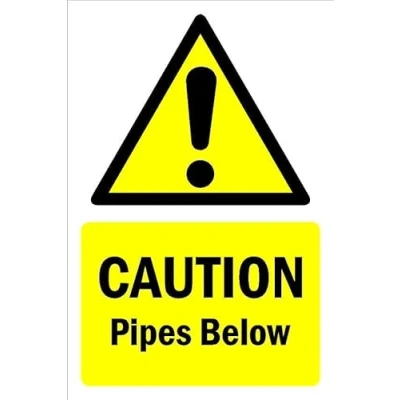 Image of Caution Pipes Below, warning sign 1mm flexible Plastic (200mm x 150mm)
