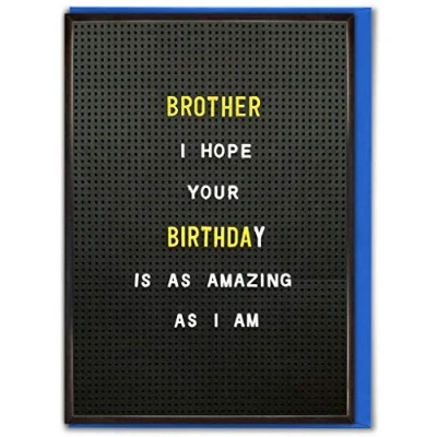Image of Brainbox Candy Funny Birthday Card For Brother Silly Humorous &#039;Brother Amazing As I Am&#039; Him