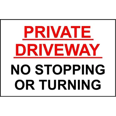 Image of Private Driveway No Stopping Or Turning safety sign 3mm Aluminium 400mm x 300mm