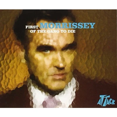 Image of Morrissey First Of The Gang To Die 2004 UK CD/DVD single set ATKXS/DXOO3
