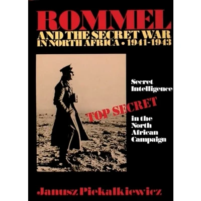 Image of Rommel and the Secret War in North Africa: Intelligence African Campaign 1941 43 (Schiffer Military History)