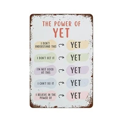 Image of Power of Yet Poster Growth Mindset Calming Corner Social Emotional Learning Positivity Decor 12x8 Inch Wall Retro Art Tin Sign Funny Decorations for Home Bar Pub Cafe Farm Room Metal