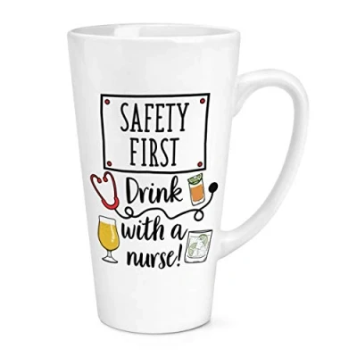 Image of Safety First Drink with A Nurse 17oz Large Latte Mug Cup