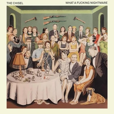 Image of The Chisel What A Fucking Nightmare 2024 UK vinyl LP PNE386
