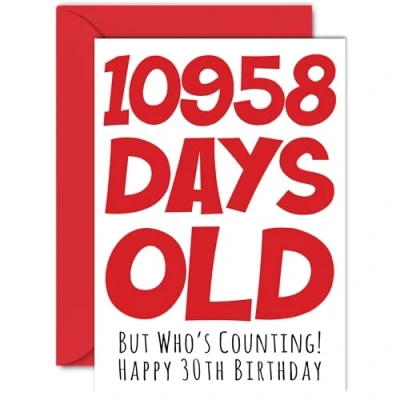 Image of 30th Birthday Card for Men Women Him Her 10958 Days Old Funny Adult Thirty Thirtieth Happy Brother Sister Son Daughter Cousin Mum Dad, A5 Humour Joke Greeting Cards
