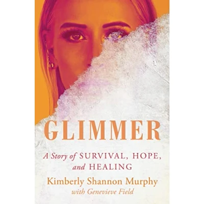Image of Glimmer: A Story of Survival, Hope, and Healing