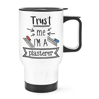 Image of Trust Me I&#039;m A Plasterer Travel Mug Cup with Handle