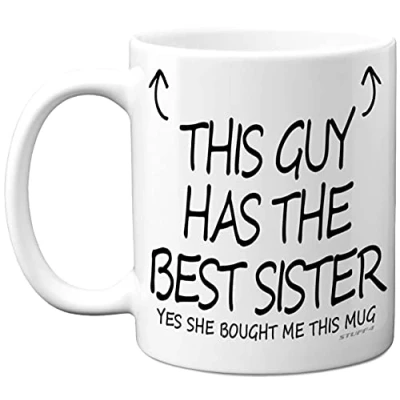 Image of Stuff4 This Guy Has The Best Sister Mug Brother Birthday Present from Sister, Gifts 11oz Ceramic Dishwasher Safe Coffee Mugs Birthday, Christmas Day, Secret Santa, Cup Made in UK
