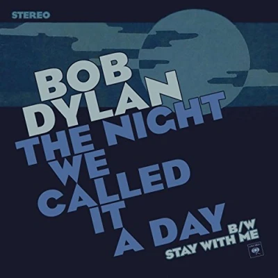 Image of Bob Dylan The Night We Called It A Day Blue 2015 UK 7&quot; vinyl 88875074637