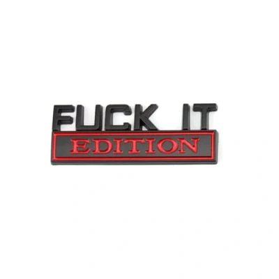 Image of 3D Metal FUCK IT EDITION Logo Emblem Badge Decal Sticker Decor Car Fender (Black and Red)