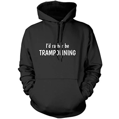 Image of I&#039;d Rather Be Trampolining Unisex Hoodie Black 12 13 Years