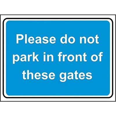 Image of Please do not park in front of these gates safety sign 3mm Aluminium 300mm x 200mm