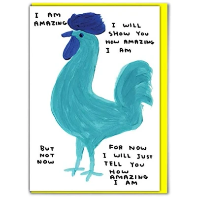 Image of Official David Shrigley Funny Happy Birthday Card &#039;I Am Amazing&#039; Perfect for Friends Mates Him Her Boyfriend Girlfriend Partner Sold by Brainbox Candy