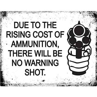 Image of Lewistons Of London Rising Cost Ammunition Gun Warning Shot Fun Quote Vintage Retro Man Cave Bar Pub Shed Novelty Gift Tin Wall Décor Metal Sign