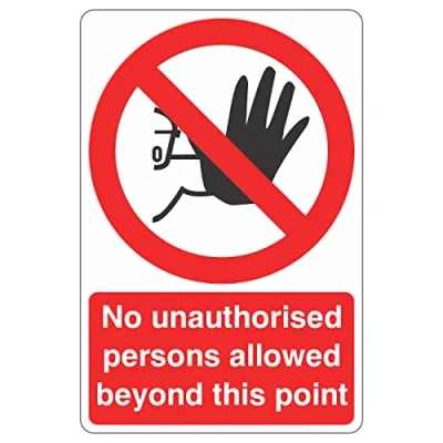 Image of 200mmx300mm No Unauthorised Persons Allowed Beyond This point Sign Self Adhesive