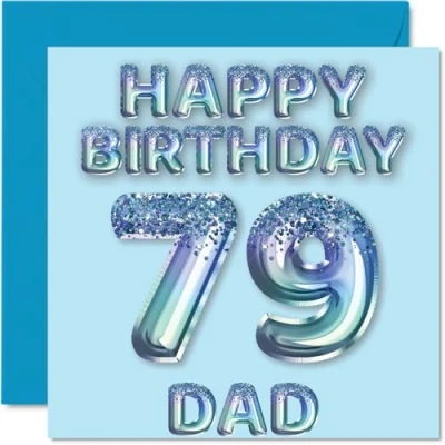 Image of 79th Birthday Card for Dad Blue Glitter Party Balloons Happy Cards 79 Year Old Father from Son Daughter, 145mm x Bday Greeting Gift