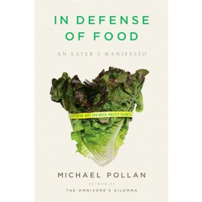Image of In Defense of Food: An Eater&#039;s Manifesto