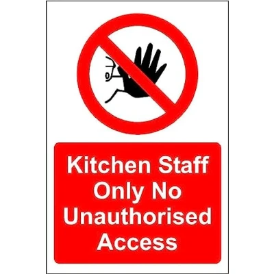 Image of Kitchen staff only no unauthorised access Safety sign Self adhesive sticker (300mm x 200mm)