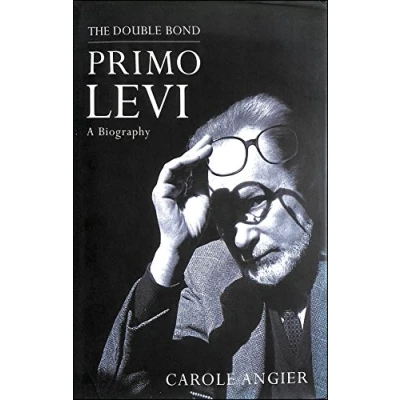 Image of The Double Bond: Primo Levi, a Biography
