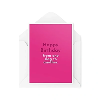 Image of Funny Birthday Cards Best Friend Card From One Sl*g To Another Insult Profanity Banter for Her Bestie Colleague Joke Novelty CBH525