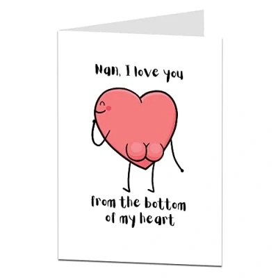 Image of Funny Birthday Card For Nan. I Love You From The Bottom Of My Heart
