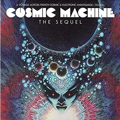 Image of Cosmic Machine The Sequel LP