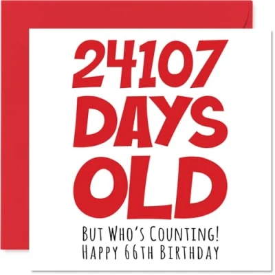 Image of 66th Birthday Card for Men Women Him Her 24107 Days Old Funny Adult Sixty Six Sixth Happy Brother Sister Nan Grandad Mum Dad, 145mm x Humour Joke Greeting Cards