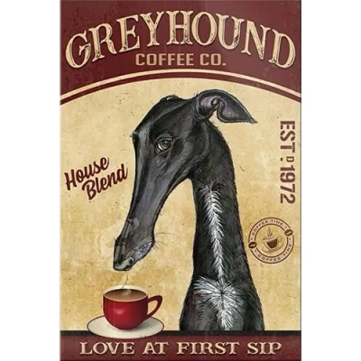 Image of TNND Greyhound Dog Coffee Metal Sign Art Tin Poster Gift 8x12 inch